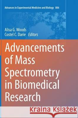 Advancements of Mass Spectrometry in Biomedical Research Alisa G. Woods Costel C. Darie 9783319378923 Springer - książka