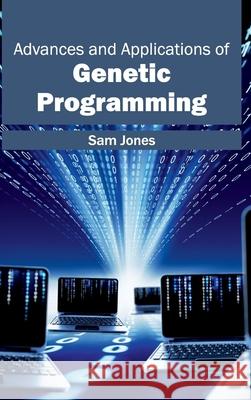 Advances and Applications of Genetic Programming Sam Jones 9781632400420 Clanrye International - książka