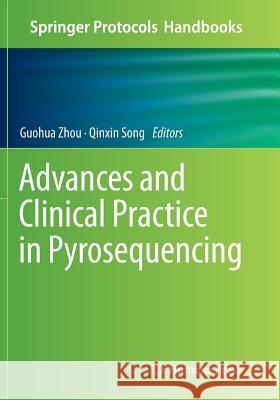 Advances and Clinical Practice in Pyrosequencing Guohua Zhou Qinxin Song 9781493980178 Humana Press - książka