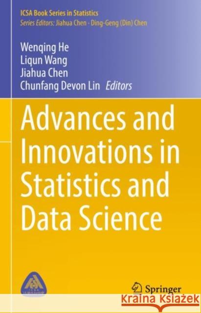 Advances and Innovations in Statistics and Data Science Wenqing He Liqun Wang Jiahua Chen 9783031083280 Springer - książka