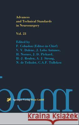 Advances and Technical Standards in Neurosurgery F. Coliadon F. Cohadon 9783211828274 Springer Vienna - książka