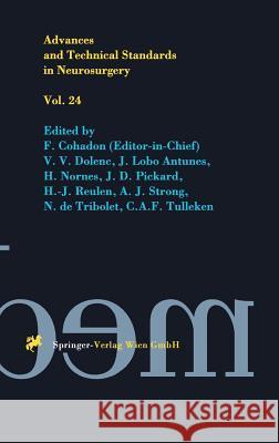 Advances and Technical Standards in Neurosurgery F. Cohadon V. V. Dolenc J. Lobo Antunes 9783211830642 Springer Vienna - książka