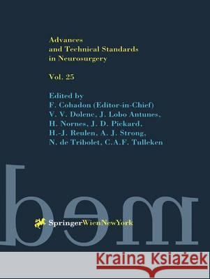 Advances and Technical Standards in Neurosurgery F. Cohadon V. V. Dolenc J. Lobo Antunes 9783211832172 Springer Vienna - książka