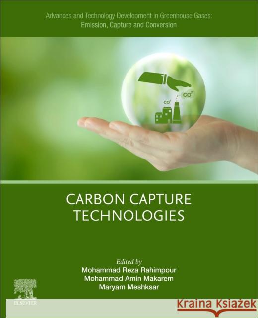 Advances and Technology Development in Greenhouse Gases: Emission, Capture and Conversion: Carbon Capture Technologies  9780443192333 Elsevier - książka