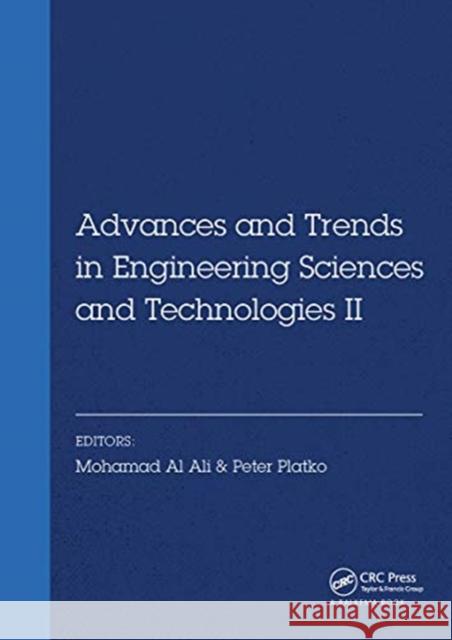 Advances and Trends in Engineering Sciences and Technologies II: Proceedings of the 2nd International Conference on Engineering Sciences and Technolog Mohamad Ali Peter Platko 9780367736590 CRC Press - książka