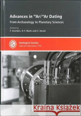 Advances in 40Ar/39Ar Dating: From Archaeology to Planetary Sciences F. Jourdan, D.F. Mark, C. Verati 9781862393608 Geological Society - książka