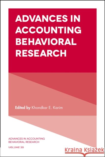 Advances in Accounting Behavioral Research Karim E. Khondkar 9781787145283 Emerald Publishing Limited - książka