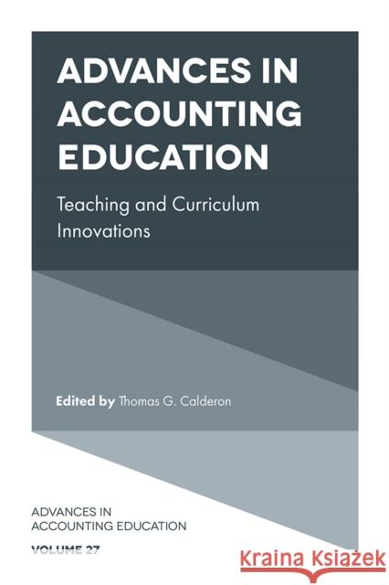 Advances in Accounting Education: Teaching and Curriculum Innovations  9781837971732 Emerald Publishing Limited - książka