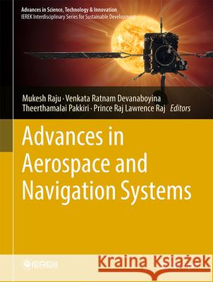 Advances in Aerospace and Navigation Systems Mukesh Raju Venkata Ratnam Devanaboyina Theerthamalai Pakkiri 9783032094186 Springer - książka