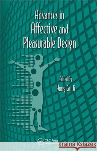 Advances in Affective and Pleasurable Design 9781439871188 Advances in Human Factors and Ergonomics Seri - książka