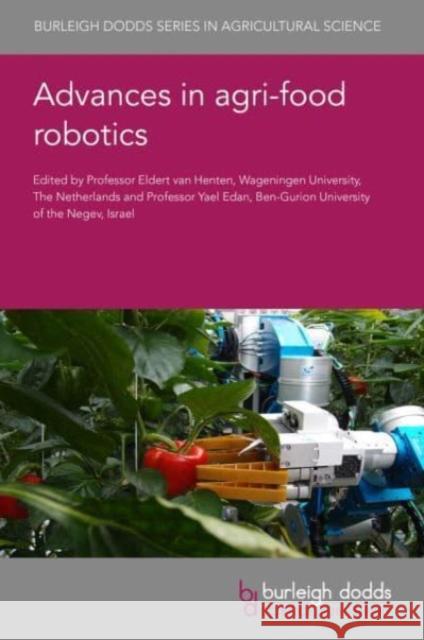 Advances in Agri-Food Robotics  9781801462778 Burleigh Dodds Science Publishing Limited - książka