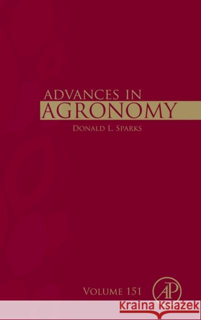Advances in Agronomy: Volume 151 Sparks, Donald L. 9780128151730 Academic Press - książka