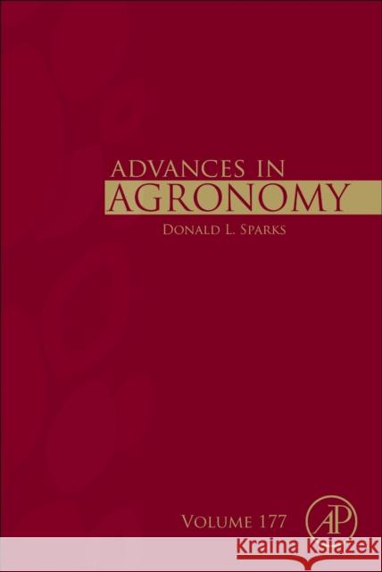 Advances in Agronomy: Volume 177 Sparks, Donald L. 9780443192586 Elsevier Science Publishing Co Inc - książka