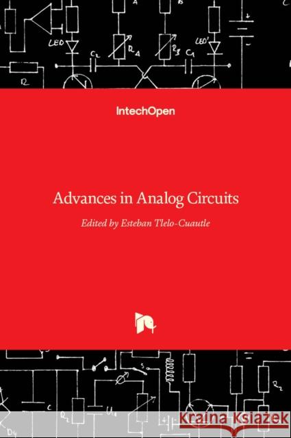 Advances in Analog Circuits Tlelo-Cuautle, Esteban 9789533073231  - książka