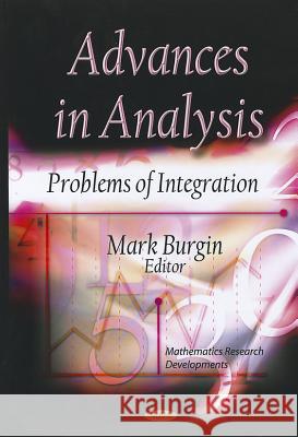 Advances in Analysis: Problems of Integration Mark Burgin 9781612091303 Nova Science Publishers Inc - książka