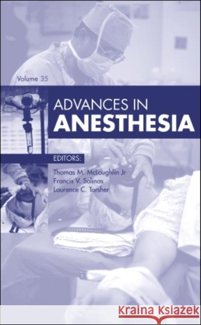 Advances in Anesthesia  McLoughlin, Thomas M.|||Salinas, Francis V.|||Torsher, Laurence 9780323554749 Advances - książka