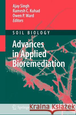 Advances in Applied Bioremediation Ajay Singh Ramesh C. Kuhad Owen P. Ward 9783642269172 Springer - książka