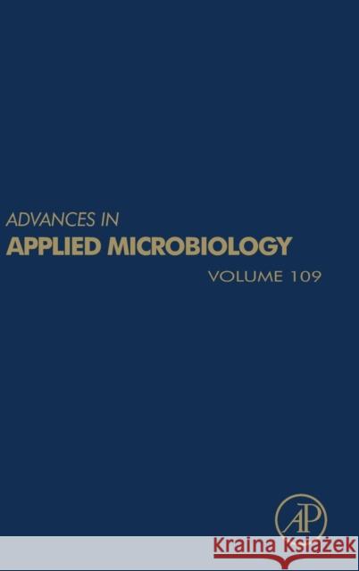 Advances in Applied Microbiology: Volume 109 Gadd, Geoffrey M. 9780128176221 Academic Press - książka