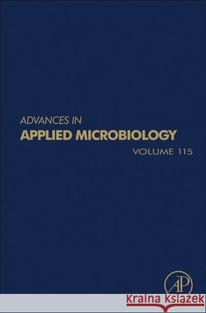 Advances in Applied Microbiology: Volume 115 Gadd, Geoffrey M. 9780128245934 Academic Press - książka