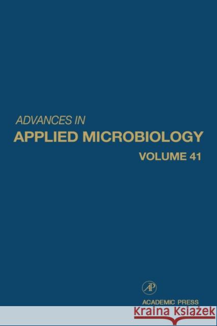 Advances in Applied Microbiology: Volume 41 Neidleman, Saul L. 9780120026418 Academic Press - książka
