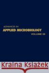 Advances in Applied Microbiology: Volume 59 Laskin, Allen I. 9780120026616 Academic Press