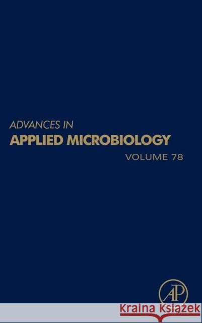 Advances in Applied Microbiology: Volume 78 Laskin, Allen I. 9780123948052  - książka