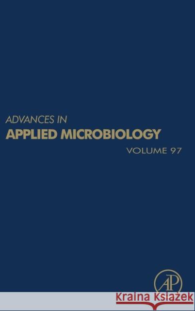 Advances in Applied Microbiology: Volume 97 Gadd, Geoffrey Michael 9780128048160 Academic Press - książka