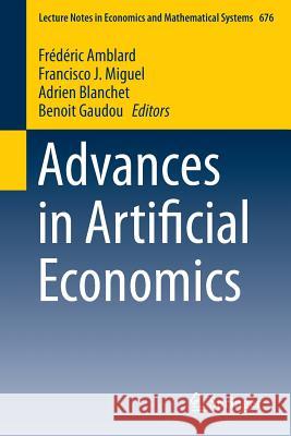 Advances in Artificial Economics Frederic Amblard Francisco J. Miguel Adrien Blanchet 9783319095776 Springer - książka