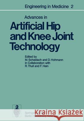 Advances in Artificial Hip and Knee Joint Technology: Volume 2: Advances in Artificial Hip and Knee Joint Technology Thull, R. 9783642663710 Springer - książka