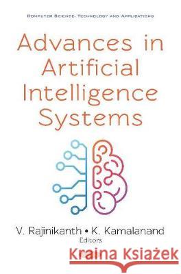 Advances in Artificial Intelligence Systems V. Rajinikanth K. Kamalanand, Ph.D  9781536154849 Nova Science Publishers Inc - książka