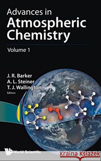 Advances in Atmospheric Chemistry - Volume 1 Allison Steiner John R. Barker 9789813147348 World Scientific Publishing Company - książka