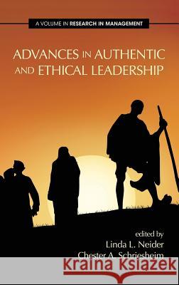 Advances in Authentic and Ethical Leadership (Hc) Linda L. Neider Chester a. Schriesheim 9781623967215 Information Age Publishing - książka