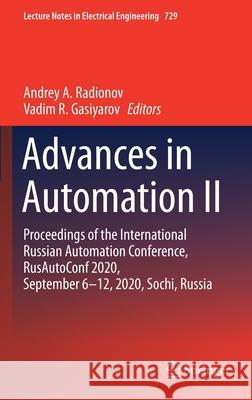 Advances in Automation II: Proceedings of the International Russian Automation Conference, Rusautoconf2020, September 6-12, 2020, Sochi, Russia Radionov, Andrey A. 9783030711184 Springer - książka