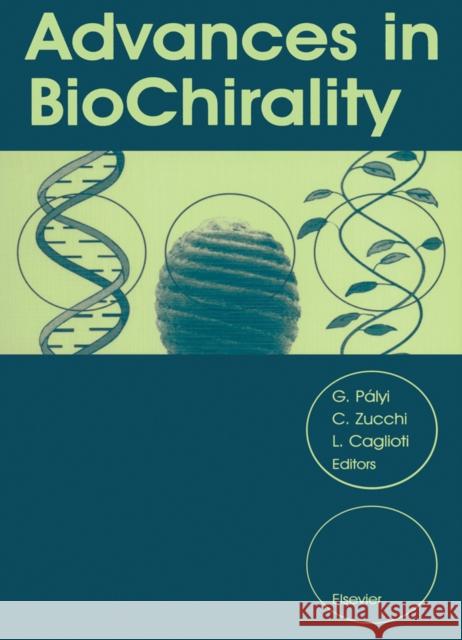 Advances in Biochirality Zucchi, C. 9780080434049 Elsevier Science & Technology - książka