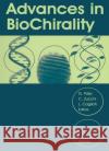 Advances in Biochirality Zucchi, C. 9780080434049 Elsevier Science & Technology