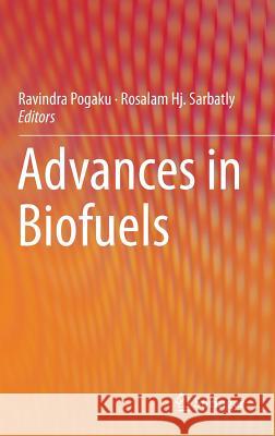 Advances in Biofuels Pogaku Ravindra 9781461462484 Springer, Berlin - książka