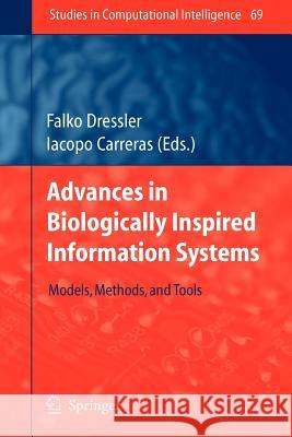 Advances in Biologically Inspired Information Systems: Models, Methods, and Tools Dressler, Falko 9783642091766 Springer - książka