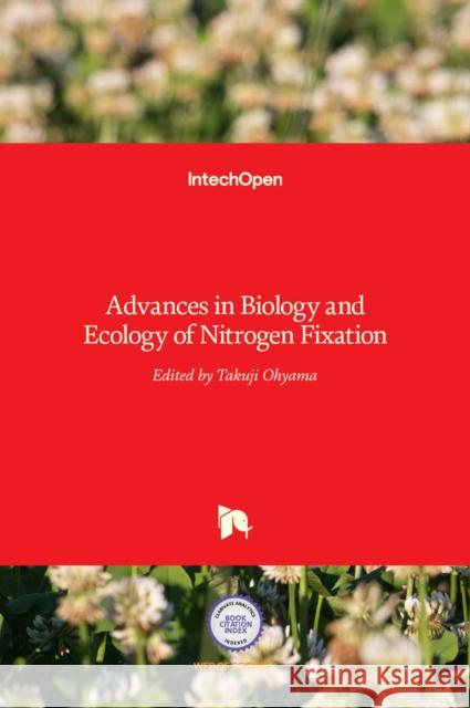 Advances in Biology and Ecology of Nitrogen Fixation Takuji Ohyama 9789535112167 Intechopen - książka