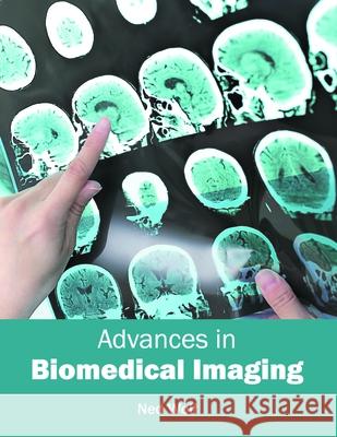 Advances in Biomedical Imaging Ned Wolf 9781632414021 Hayle Medical - książka