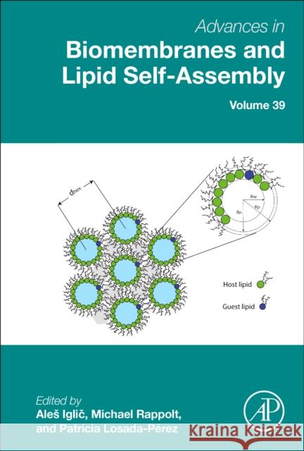 Advances in Biomembranes and Lipid Self-Assembly  9780443296345 Elsevier Science Publishing Co Inc - książka