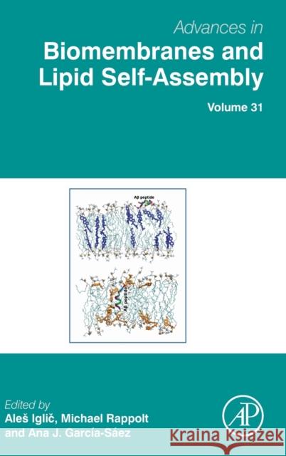 Advances in Biomembranes and Lipid Self-Assembly: Volume 31 Iglic, Ales 9780128209677 Academic Press - książka