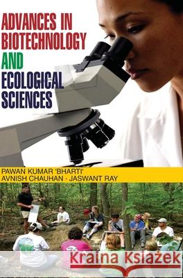 Advances in Biotechnology and Ecological Sciences Pawan Kumar 9789350563588 Discovery Publishing House Pvt Ltd - książka