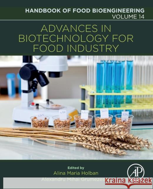 Advances in Biotechnology for Food Industry: Volume 14 Grumezescu, Alexandru Mihai 9780128114438 Handbook of Food Bioengineering - książka