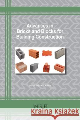 Advances in Bricks and Blocks for Building Construction Mohammad A. Kamal 9781644901502 Materials Research Forum LLC - książka