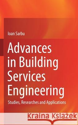 Advances in Building Services Engineering: Studies, Researches and Applications Sarbu, Ioan 9783030647803 Springer - książka