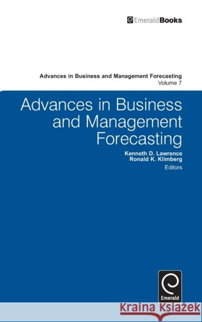 Advances in Business and Management Forecasting Kenneth D. Lawrence, Ronald K. Klimberg, Kenneth D. Lawrence 9780857242013 Emerald Publishing Limited - książka