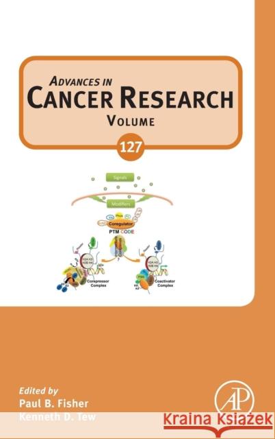 Advances in Cancer Research: Volume 127 Tew, Kenneth D. 9780128029206 Elsevier Science - książka