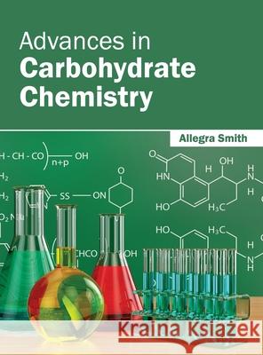 Advances in Carbohydrate Chemistry Allegra Smith 9781632380302 NY Research Press - książka