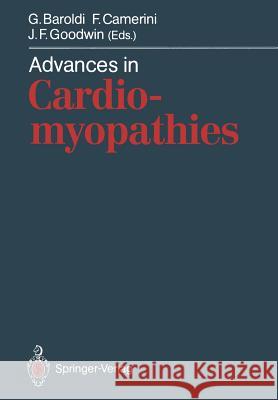 Advances in Cardiomyopathies G. Baroldi F. Camerini J. F. Goodwin 9783642837623 Springer - książka