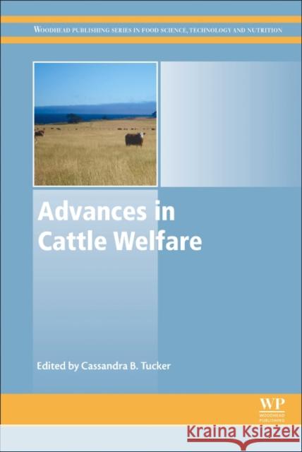 Advances in Cattle Welfare Cassandra Tucker 9780081009383 Woodhead Publishing - książka